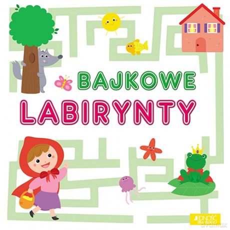 Bajkowe labirynty [KSIĄŻKA]