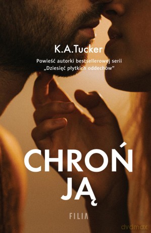 Chroń ją - K.A. Tucker [KSIĄŻKA]