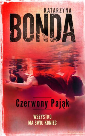 Czerwony pająk - Katarzyna Bonda [KSIĄŻKA]