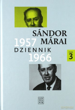 Dziennik 1957-1966 (Tom 3) - Sandor Marai [KSIĄŻKA]