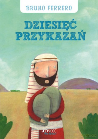 Dziesięć przykazań - Bruno Ferrero [KSIĄŻKA]