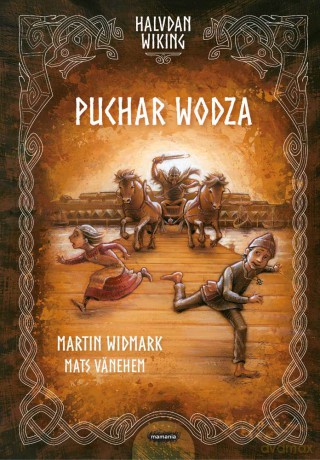 Halvdan Wiking. Puchar wodza - Martin Widmark [KSIĄŻKA]