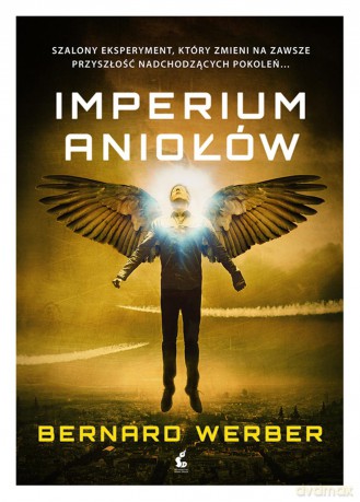 Imperium aniołów - Bernard Werber [KSIĄŻKA]