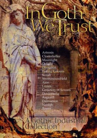 In Goth We Trust - A Gothic Industrial Collection [CD]+[DVD]