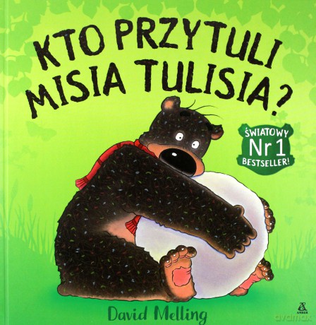 Kto przytuli misia Tulisia - David Melling [KSIĄŻKA]