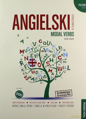 Modal verbs. Angielski w tłumaczeniach poziom A2-C2 - Adam Urban [KSIĄŻKA]