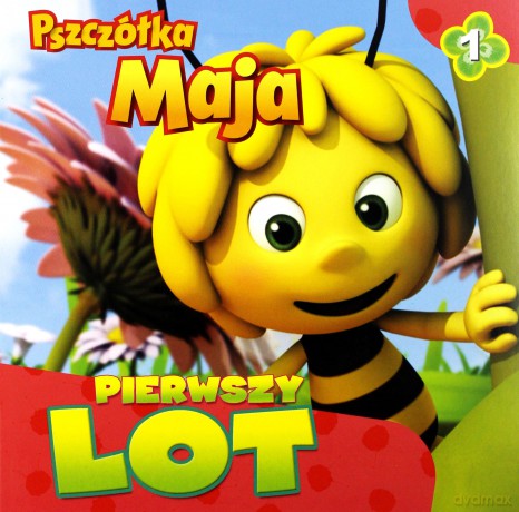 Pierwszy lot. Pszczółka Maja [KSIĄŻKA]