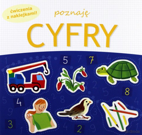 Poznaję cyfry. Ćwiczenia z naklejkami [KSIĄŻKA]