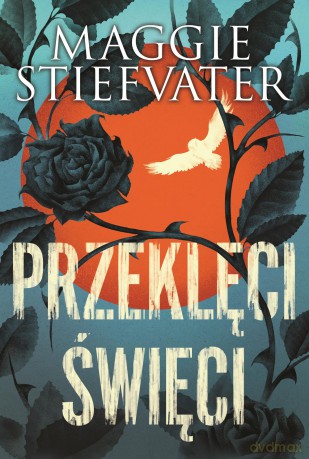Przeklęci święci - Maggie Stiefvater [KSIĄŻKA]