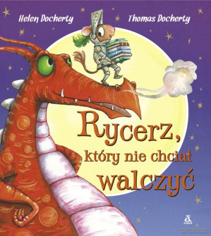 Rycerz, który nie chciał walczyć - Helen Docherty [KSIĄŻKA]