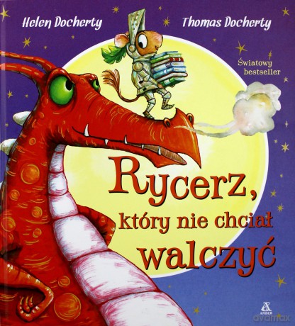 Rycerz, który nie chciał walczyć - Helen Docherty [KSIĄŻKA]
