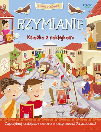 Rzymianie. Historia w naklejkach - Joshua George [KSIĄŻKA]