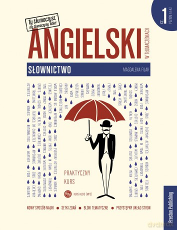 Słownictwo. Angielski w tłumaczeniach część 1 - Magdalena Filak [KSIĄŻKA]