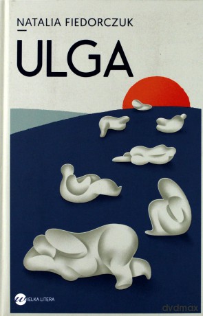 Ulga - Natalia Fiedorczuk [KSIĄŻKA]