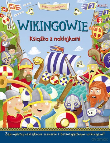 Wikingowie. Historia w naklejkach - George Joshua [KSIĄŻKA]