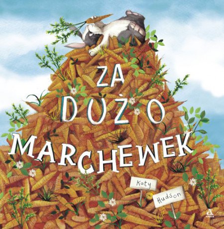 Za dużo marchewek - Katy Hudson [KSIĄŻKA]