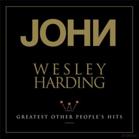 John Wesley Harding: Greatest Other People's Hits [CD]