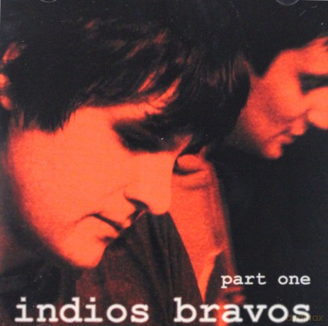 Indios Bravos: Part One [CD]