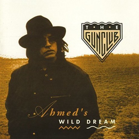 The Gun Club: Ahmed's Wild Dream [CD]