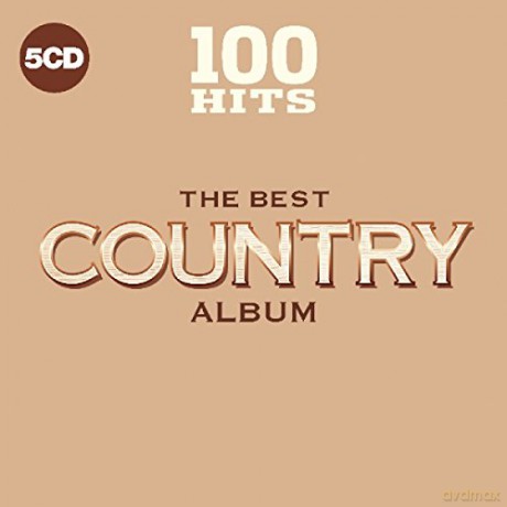 100 Hits - The Best Country Album [CD]