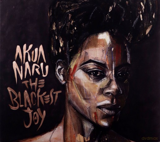 Akua Naru: The Blackest Joy (digipack) [CD]