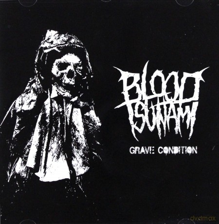 Blood Tsunami: Grave Condition [CD]