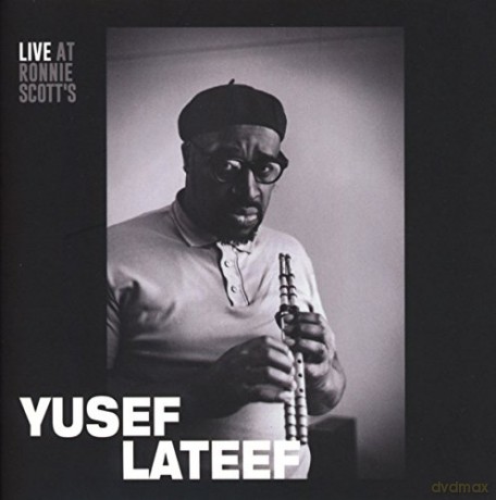 Yusef Lateef: Live At Ronnie Scott's 15th January 1966 [CD]
