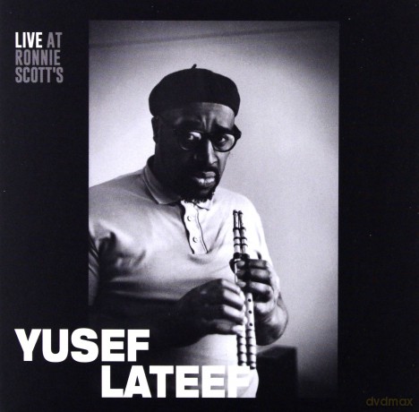 Yusef Lateef: Live At Ronnie Scott's 15th January 1966 [CD]