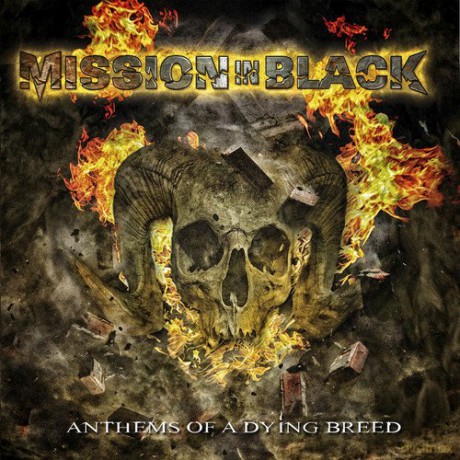 Mission In Black: Anthems Of A Dying Breed [CD]