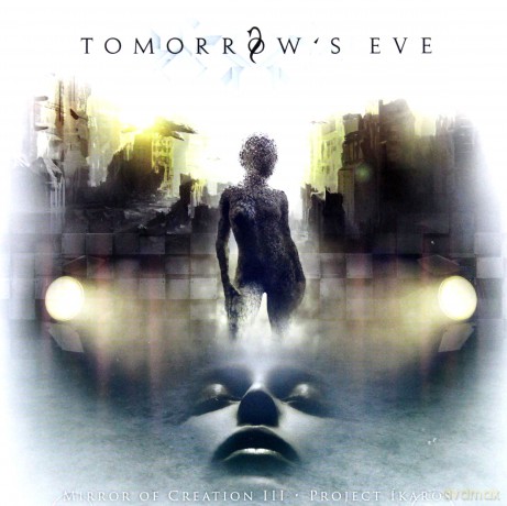 Tomorrow's Eve: Mirror Of Creation III - Project Ikaros [CD]