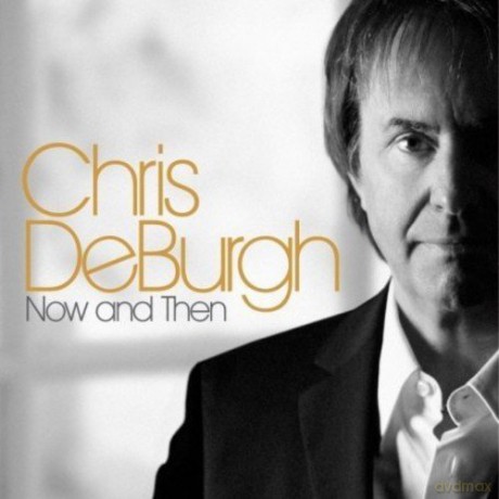 Chris De Burgh: Now And Then [CD]