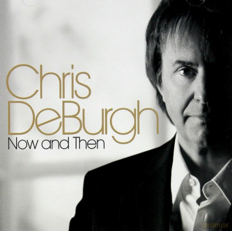 Chris De Burgh: Now And Then [CD]