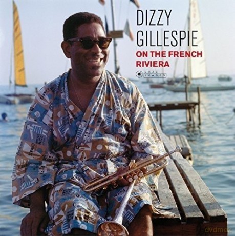 Dizzy Gillespie: On The French Riviera (Gatefold Edition) [Winyl]