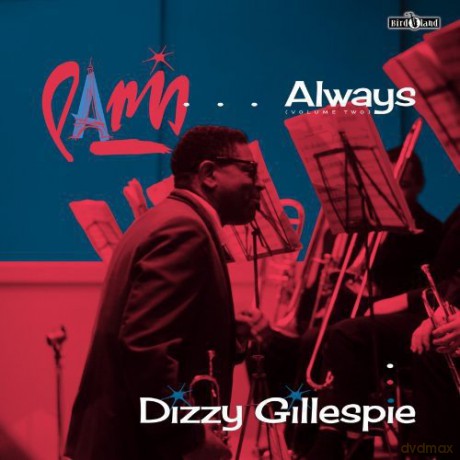 Dizzy Gillespie: Paris ....Always (Volume Two) [2xWinyl]