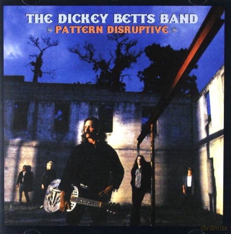 Dickey Betts Band: Pattern Disruptive [CD]