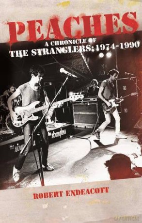 Stranglers: Peaches. A Chronicle Of The Stranglers 1974-1990 [KSIĄŻKA]