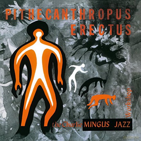 Charles Mingus: Pithecanthropus Erectus [Winyl]