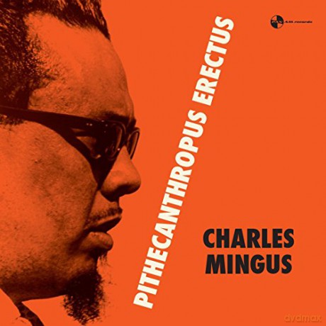 Charles Mingus: Pithecantropus Erectus [Winyl]