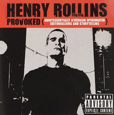Henry Rollins: Provoked [2CD]