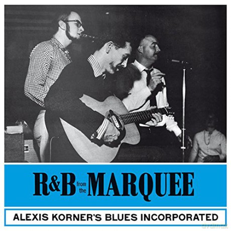 Alexis Korners Blues Incorporated: R&B From The Marquee [Winyl]