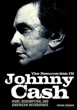 Johnny Cash: Resurrection Of Johny Cash [KSIĄŻKA]