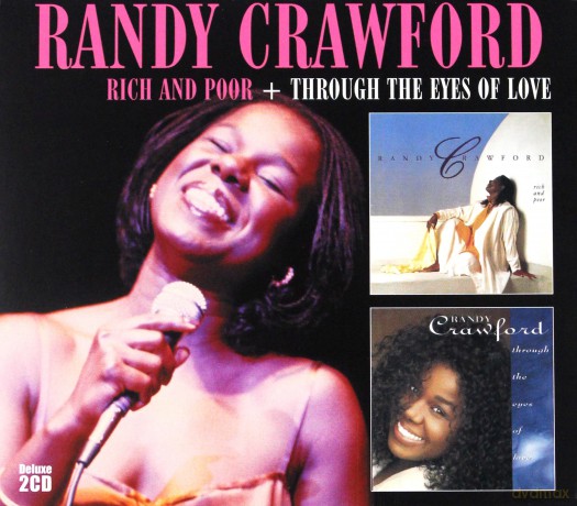 Randy Crawford: Rich And Poor & Through The Eyes Of Love (Deluxe Edition) [2CD]