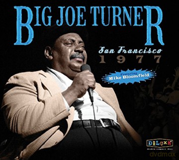 Big Joe Turner: San Francisco 1977 [2CD]