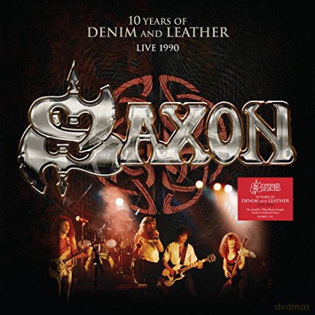 Saxon: Saxon: 10 Years Of Denim And Leather - Live At Nottingham Rock City 1989 [2xWinyl]