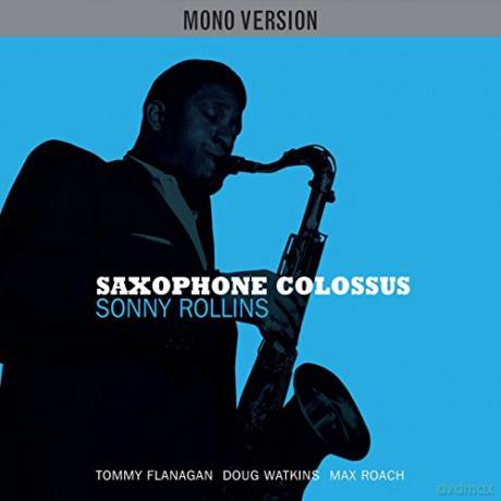 Sonny Rollins: Saxophone Colossus Mono Version [Winyl]