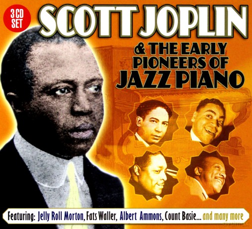 Scott Joplin And The Early Pioneers Of Jazz Piano [3CD]