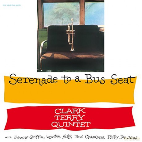 Clark Terry Quintet: Serenade To A Bus Seat [Winyl]