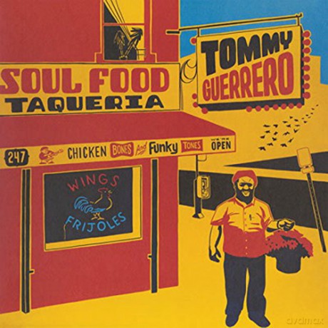 Tommy Guerrero: Soul Food Taqueria [2xWinyl]