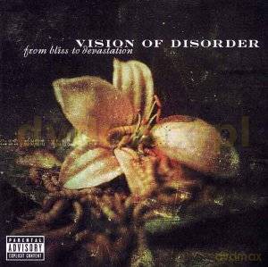 Vision Of Disorder: From Bliss To Devastation [CD]