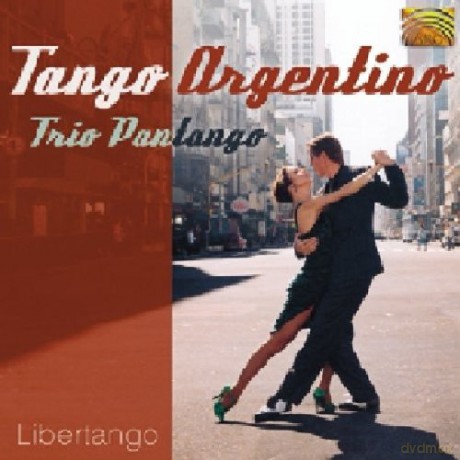 Trio Pantango: Tango Argentino Libertango [CD]